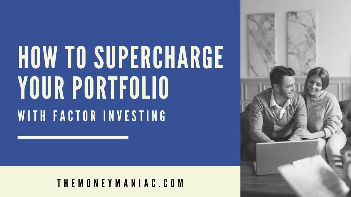 How To Supercharge Your Portfolio With Factor Investing