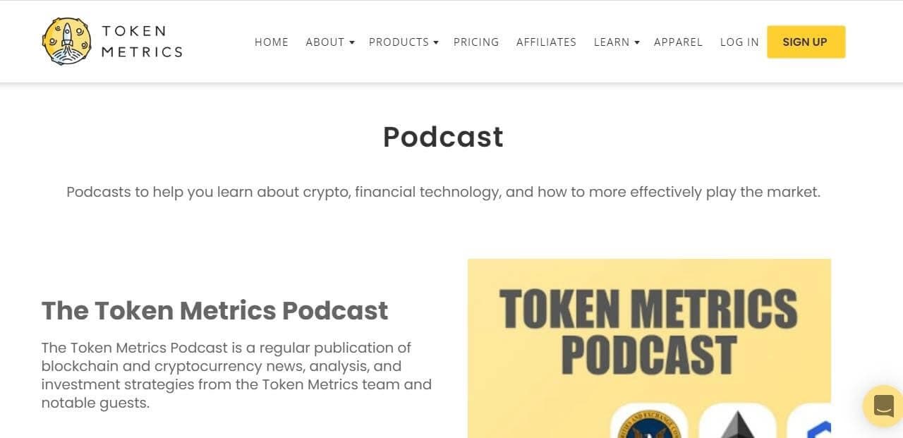 The Token Metrics podcast is a great resource for active crypto traders and investors.