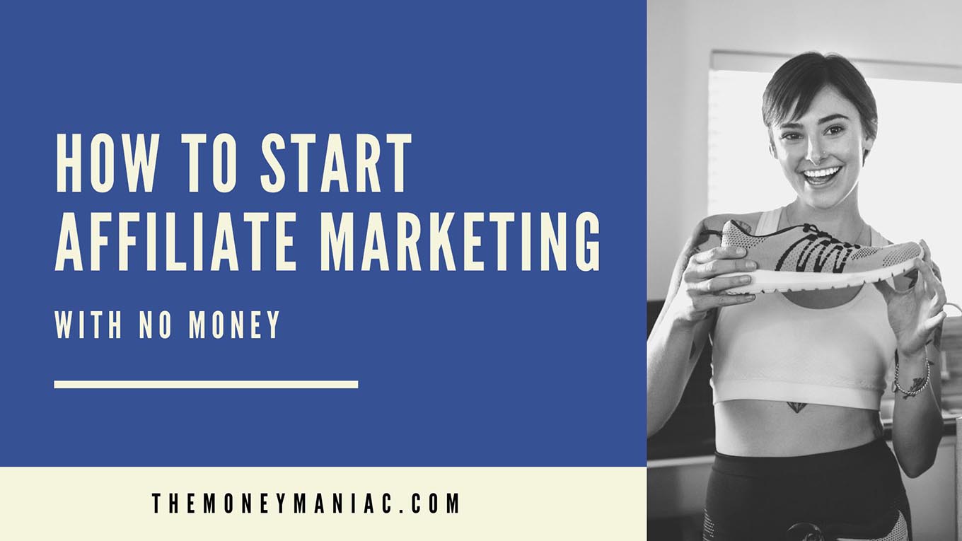 how to start affiliate marketing with no money in 7 easy steps