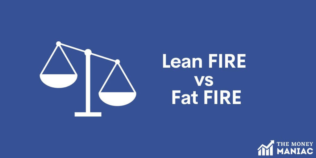 Lean fire versus fat fire comparison