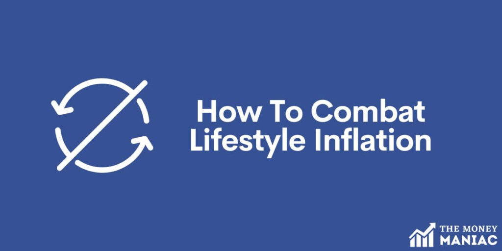 How to combat lifestyle inflation