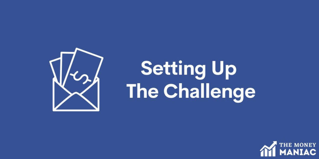 Setting up the 100 envelope challenge is a simple 3-step process