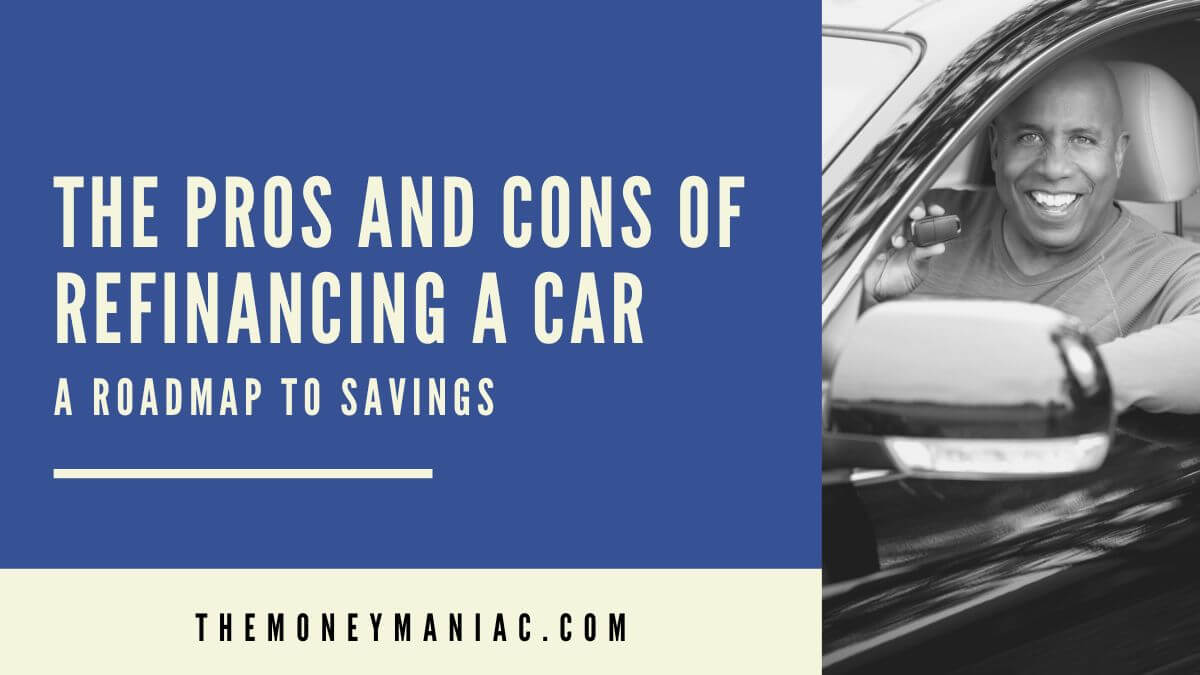 weighing the pros and cons of refinancing a car