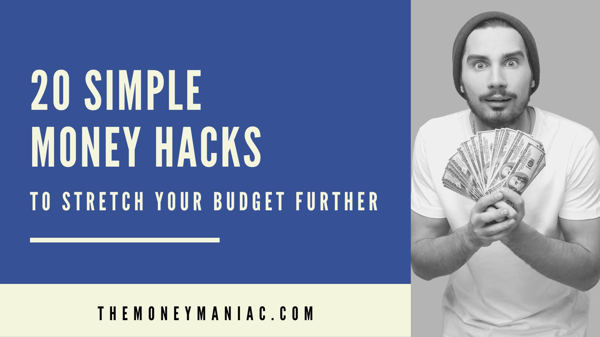 20 Simple Money Hacks To Stretch Your Budget Further